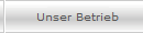Unser Betrieb